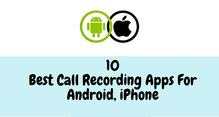 Best-Call-Recorder-Apps-for-Android-&-iPhone
