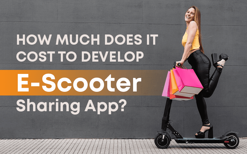 Cost-to-Development-eScooter-Sharing-App Cost to Development eScooter Sharing App